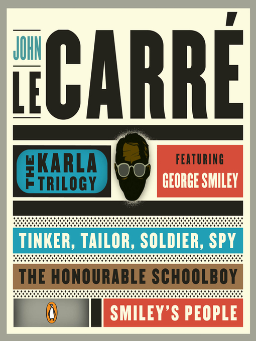 Title details for The Karla Trilogy Digital Collection Featuring George Smiley by John le Carré - Available